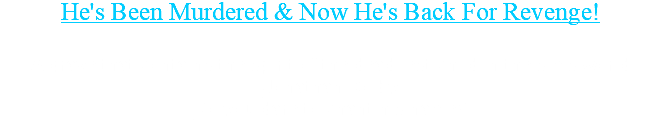 He's Been Murdered & Now He's Back For Revenge! A grave that contains the spirit of the deadliest child in the sims world Jonathan Colby Do you dare to chant his name?